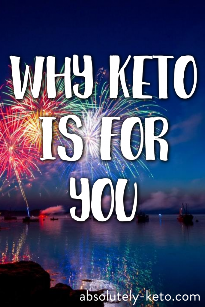 why keto is for you