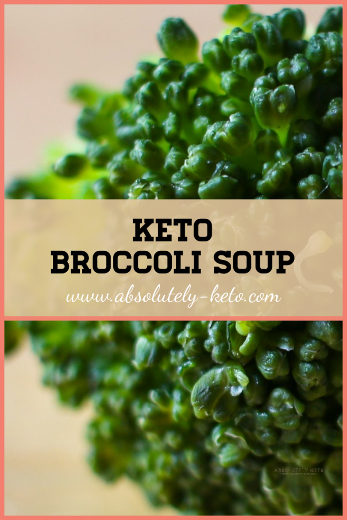 Broccoli Florett with ''Keto Broccoli Soup' written across it
