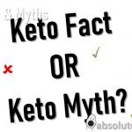 Keto Fact of Keto Myth