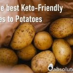 Keto Alternatives to Potatoes
