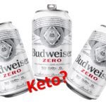 Is Budweiser Zero Keto Friendly