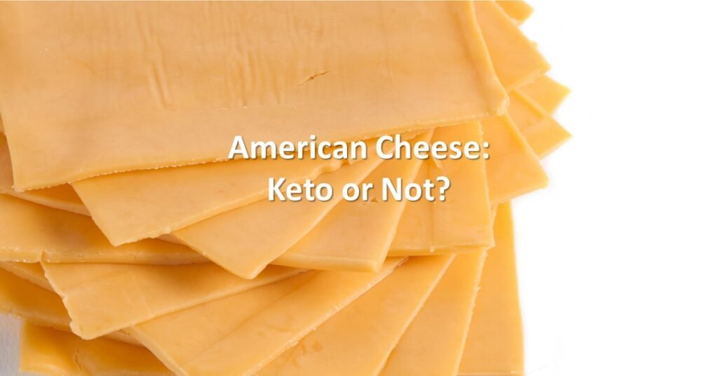 is american cheese keto