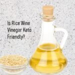 is rice wine vinegar keto friendly
