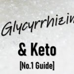 Is Glycyrrhizin Keto Friendly