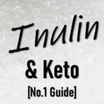 Is Inulin Keto Friendly