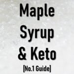 Is Maple Syrup Keto Friendly