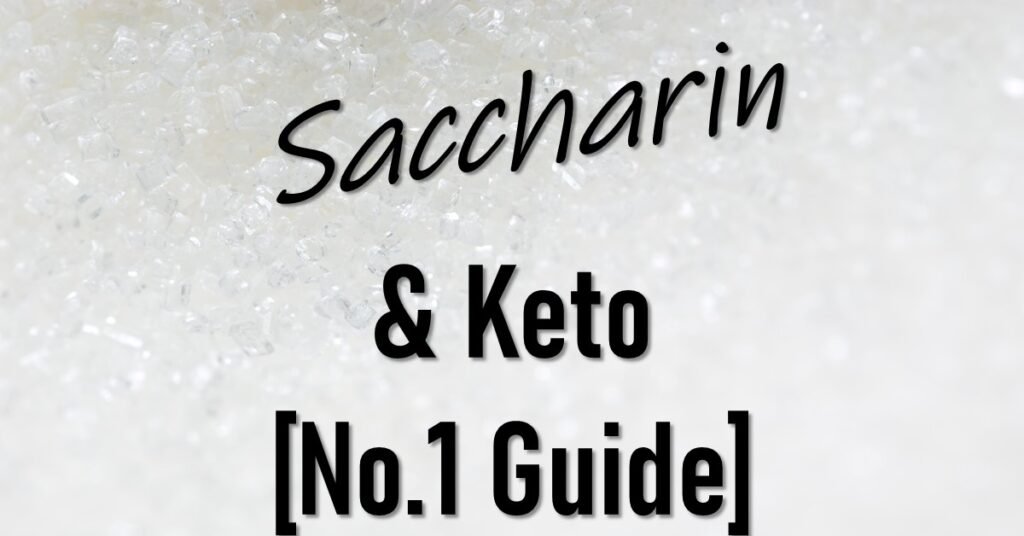 Is Saccharin Keto Friendly