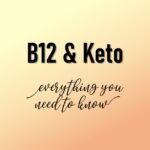 Can You Take B12 While on the Keto Diet