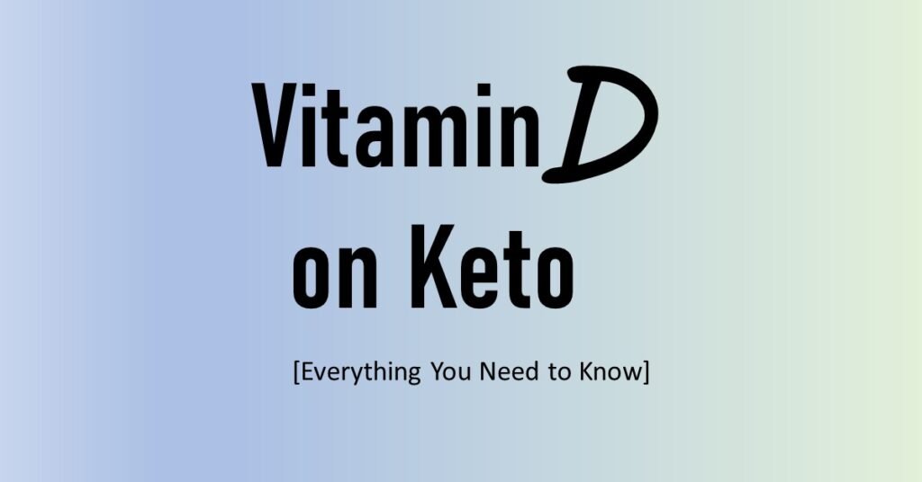 Vitamin D on Keto
