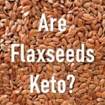 Are Flaxseeds keto - Can I eat Flaxseeds on Keto