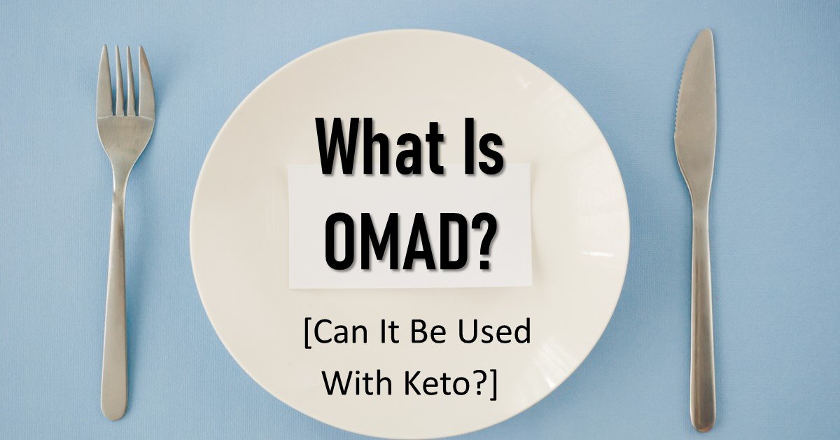 What Is OMAD - Can It Be Used With Keto